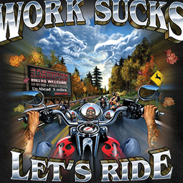 Hot Leathers GMS1062 Men’s ‘Work Sucks, Lets Ride’ Black T-Shirt