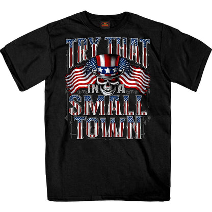 Hot Leathers GMS1544 Men’s 'Try That In A Small Town' Black Graphic Print T-Shirt - LIMITED TIME