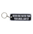 Hot Leathers KCH1005 Never Ride Faster Than Your Angel Can Fly Embroidered Key Chain