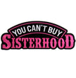 Hot Leathers PPA8610 You Can't Buy Sisterhood 4