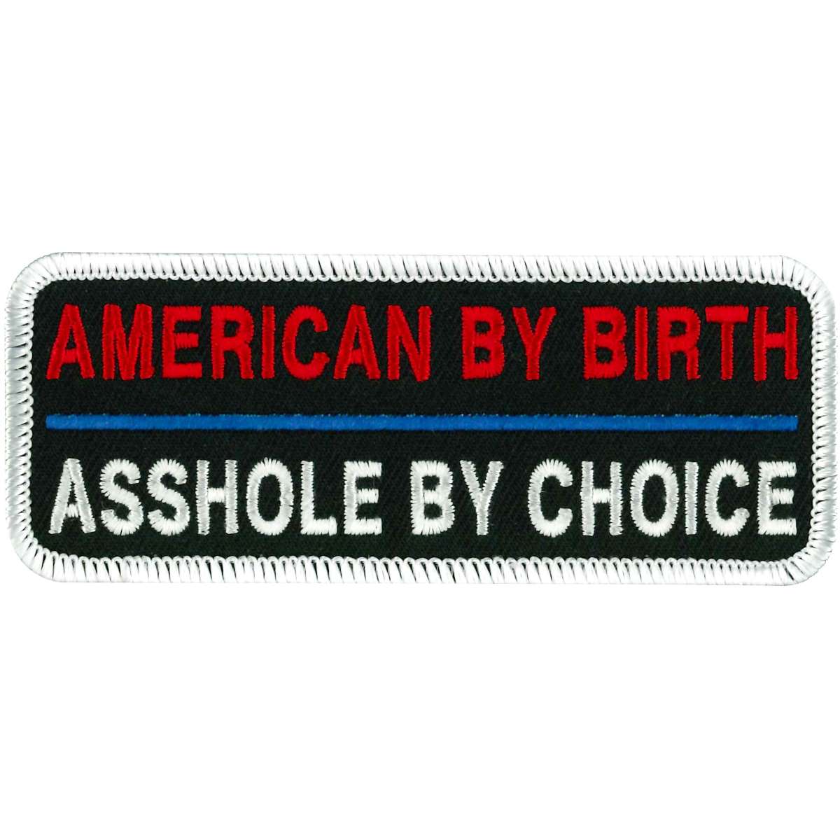 Hot Leathers PPL9154 Asshole by Choice 4" Patch PPL9154