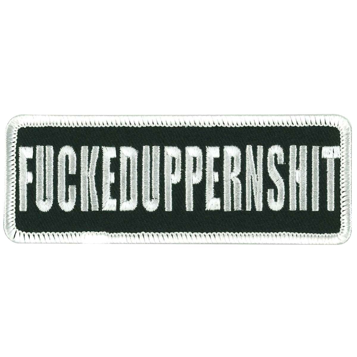 HotLeathers PPL9217 FUCKEDUPPERNSHIT Patch