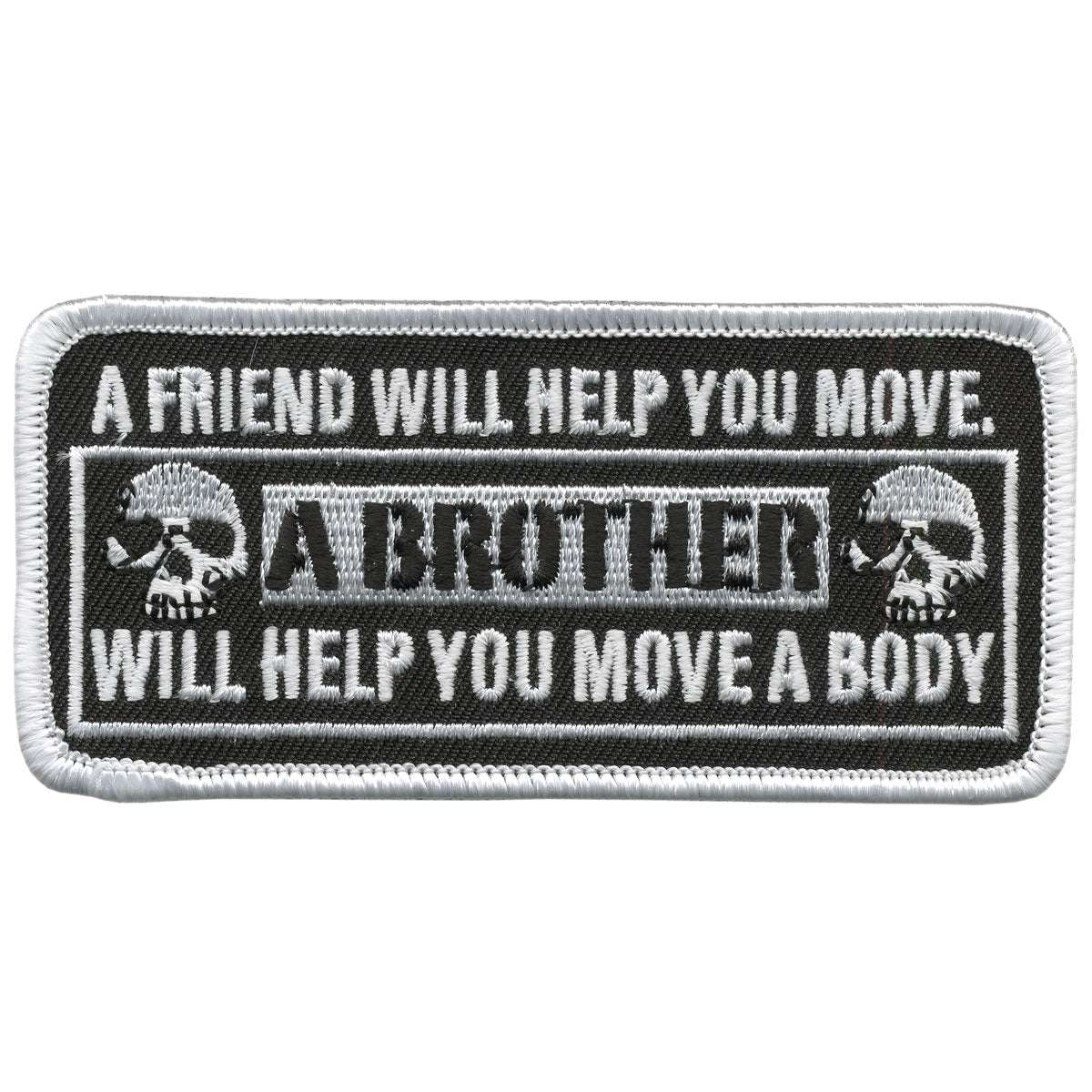 Hot Leathers A Friend Will Help You Move 4" x 2" Patch PPL9256