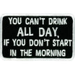 Hot Leathers PPL9303 Can't Drink All Day Patch