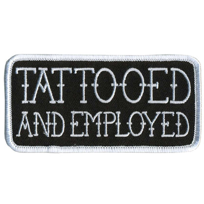 Hot Leathers Tattooed and Employed 4" x 2" Patch PPL9370