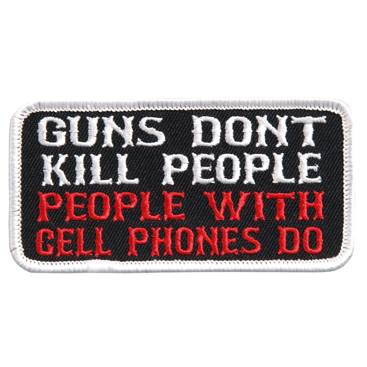 Hot Leathers PPL9389 Guns Don't Kill People Embroidered 4" x 2" Patch