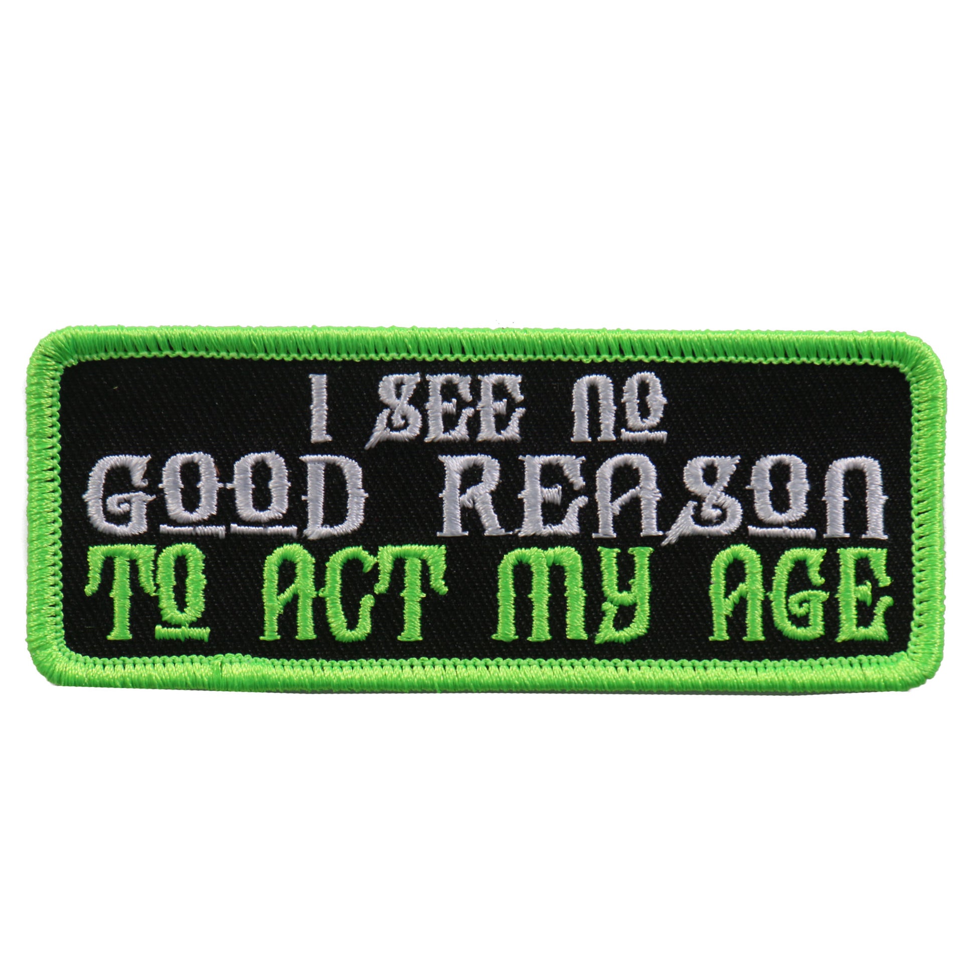 Hot Leathers PPL9590 I See No Good Reason 4"x1" Patch