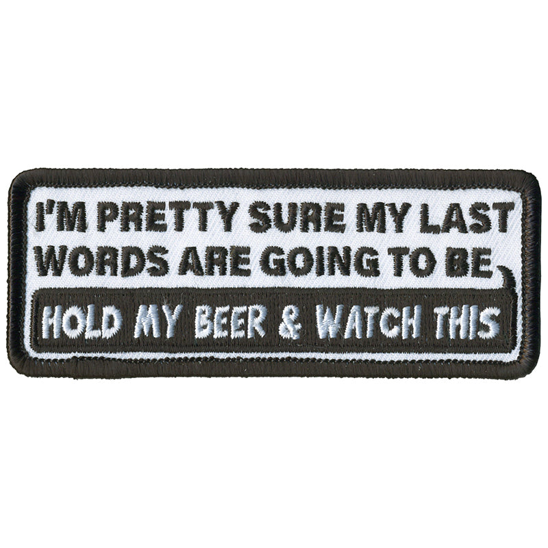 Hot Leathers PPL9786 My Last Words 4"x 2" Patch
