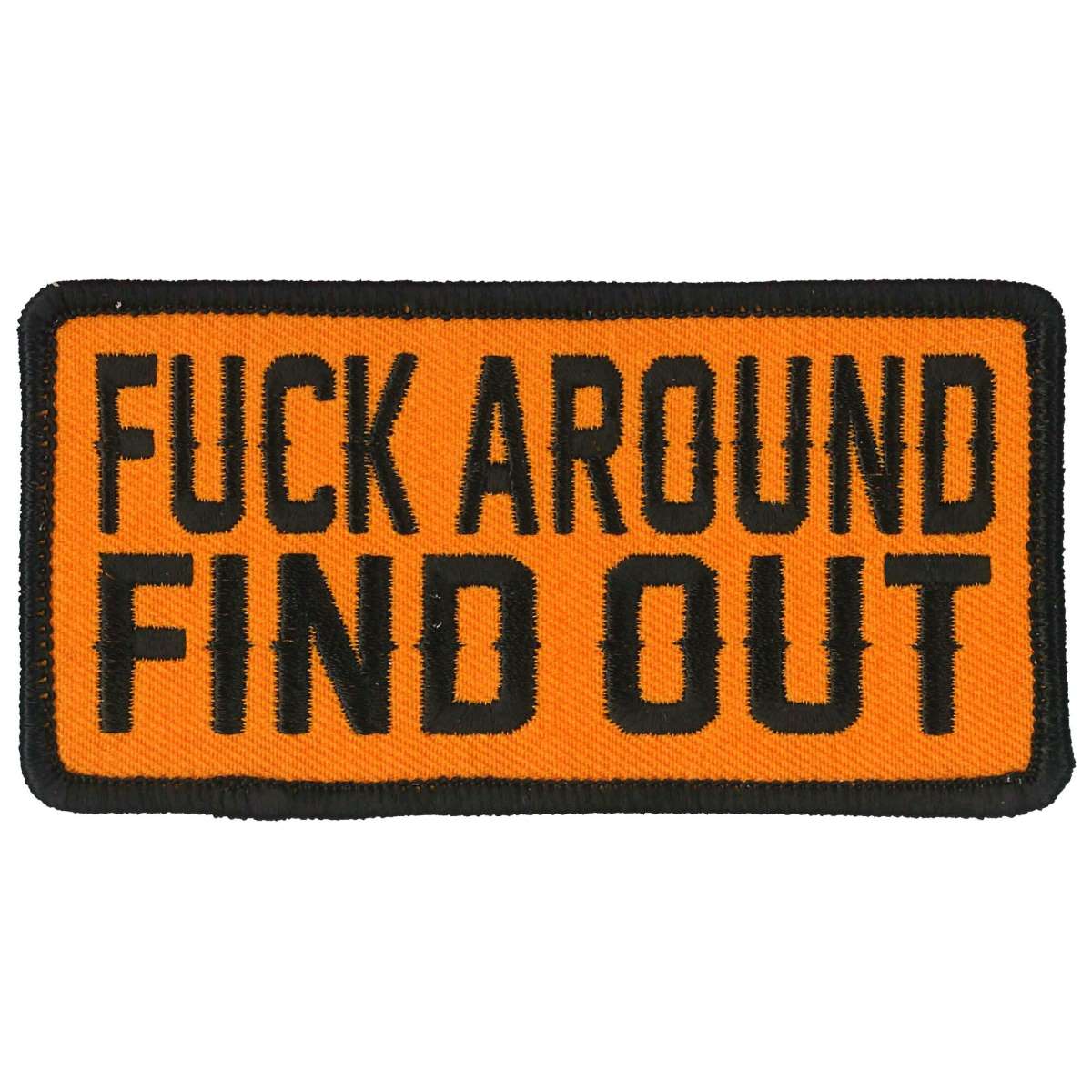 Hot Leathers 4" F*** Around and Find Out Patch PPL9836