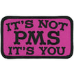 Hot Leathers Its Not PMS Its You 4