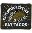 Hot Leathers Ride Motorcycles Eat Tacos Patch PPL9941