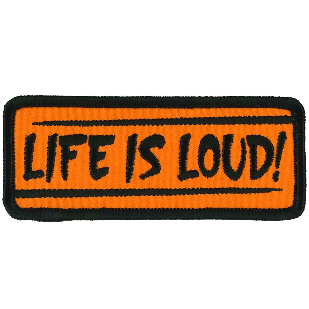 Hot Leathers Life Is Loud 4" X 2" Patch PPL9993