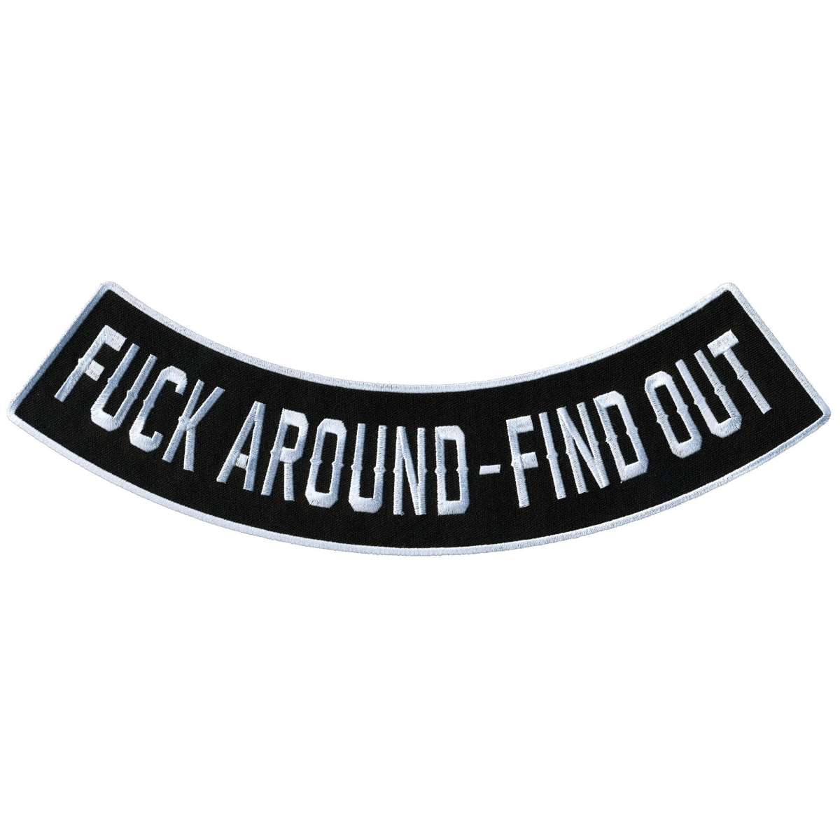 Bottom Rocker Patch Clear Hot Leathers F*** Around Find Out 12” X 3” Bottom Rocker Patch PPM5167 ...
