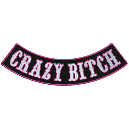 Hot Leathers Crazy Bitch 10” X 2” Bottom Rocker Patch PPM5185