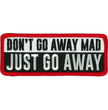 Hot Leathers Just Go Away 4 Inch Funny Embroidered Patch PPW1014