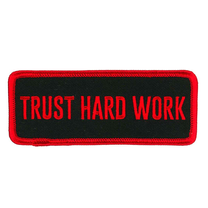 Hot Leathers 4" Trust Hard Work Patch PPW1079