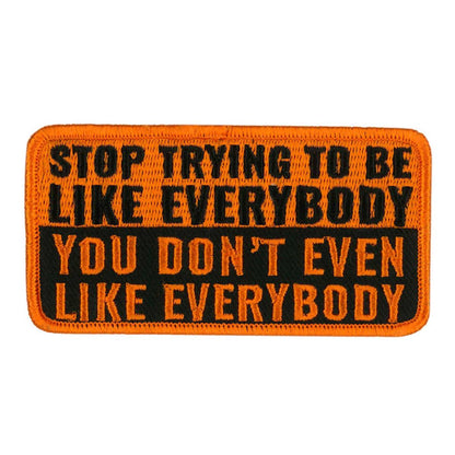 Hot Leathers PPW1086 Be Like Everybody 4" x 2" Patch