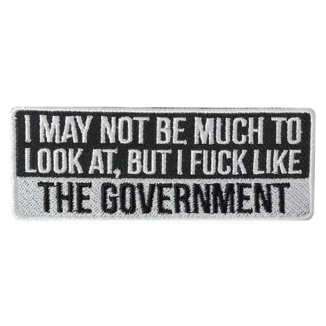 Hot Leathers Fuck Like The Government 4" X 2" Embroidered Patch PPW1103