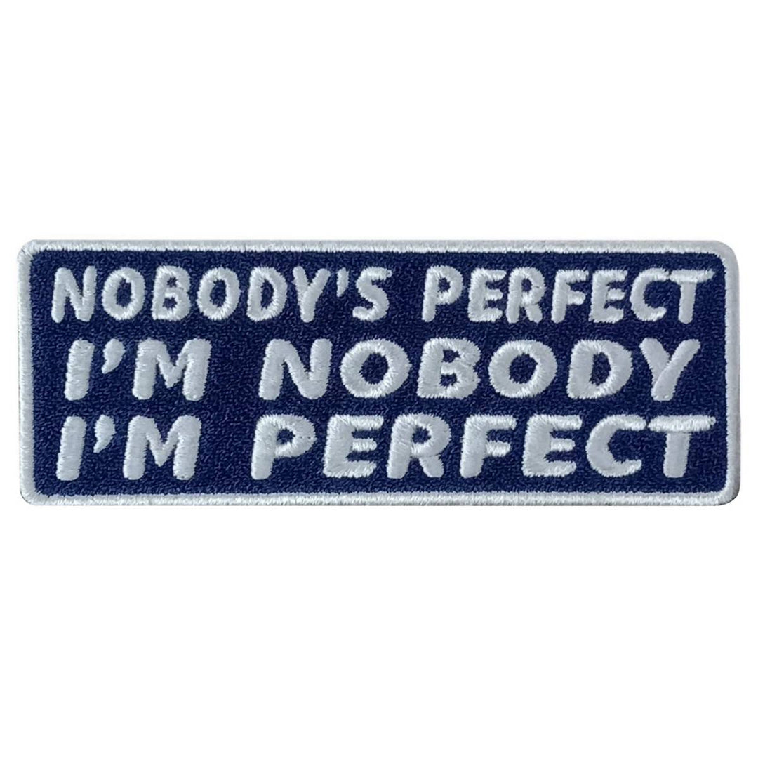 Hot Leathers Nobodys Perfect 4" X 2" Embroidered Patch PPW1124