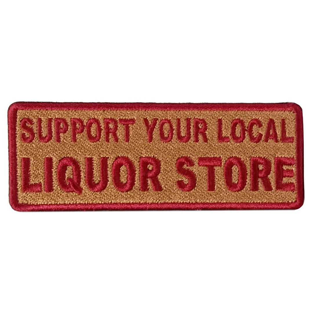 Hot Leathers Support Liquor Store 4" X 2" Embroidered Patch PPW1139