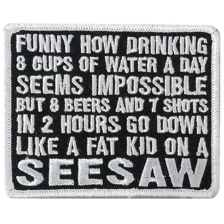 Hot Leathers Funny How Drinking 3.5" X 2.9 Embroidered Patch PPW1172