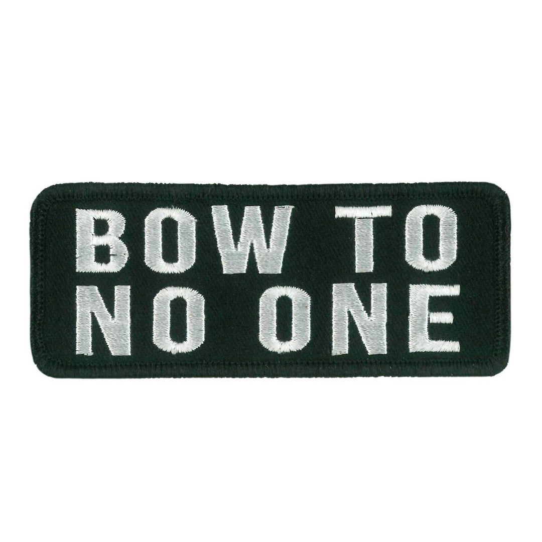 Hot Leathers Bow To No One Embroidered Patch Ppw1219 PPW1219