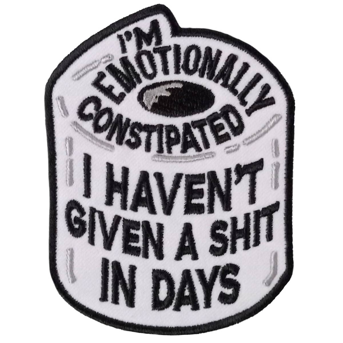 Hot Leathers Constipated 3 X 3.75" Embroidered Patch PPW1269